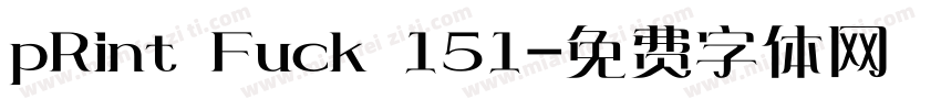 pRint Fuck 151字体转换